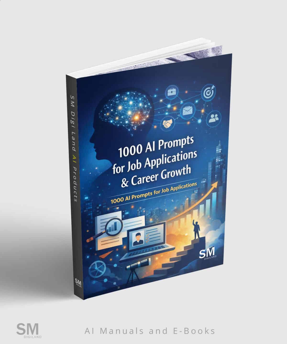 1000 AI Prompts for Job Applications & Career Growth - SM Digi Land AI ...